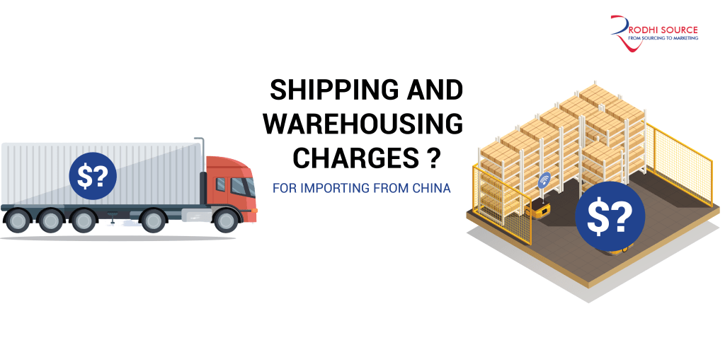 Shipping Charges and Warehousing Costs for Importing from China
